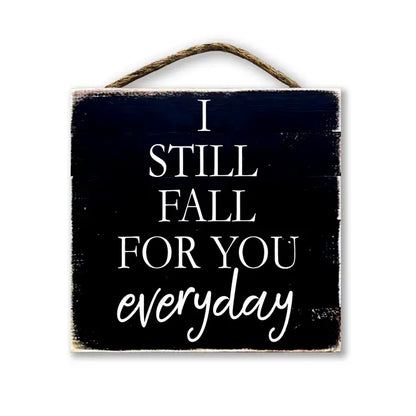 I Still Fall For You Everyday