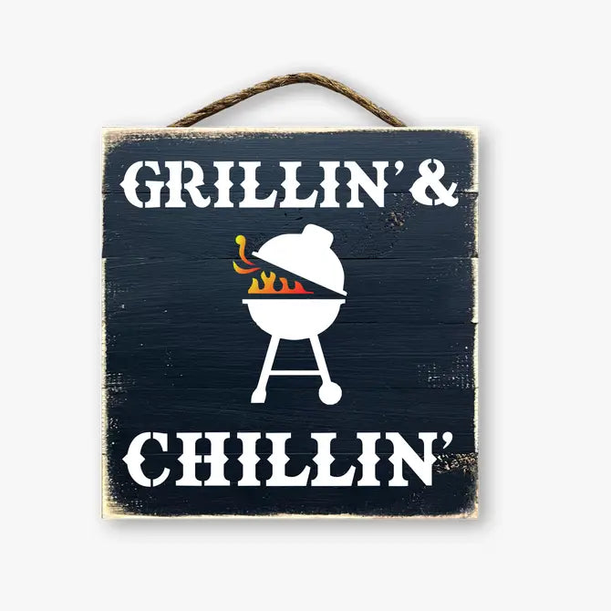 Grillin And Chillin - Hand-painted Slat Sign