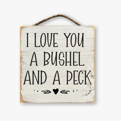 Love You A Bushel And A Peck