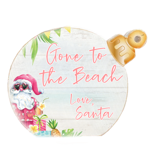 Ornament Sitter Gone to the Beach Love, Santa