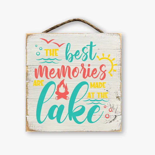 Best Memories Made at the Lake Sign