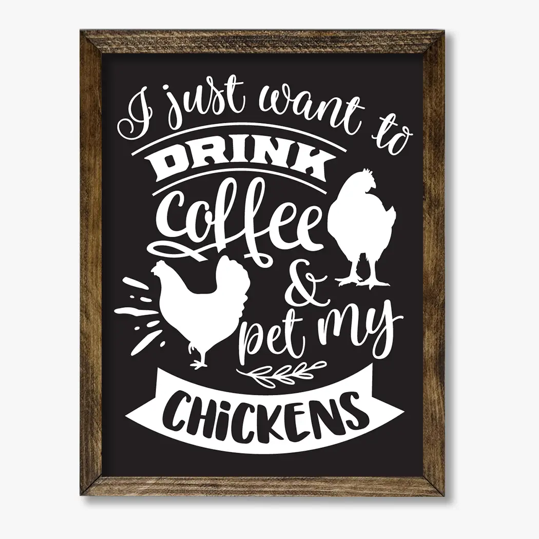 TIMBERLAND FRAME DRINK COFFEE AND PET MY CHICKENS