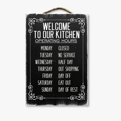 Welcome To Our Kitchen Operating Hours...