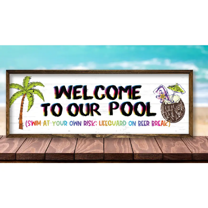 TIMBERLAND FRAME WELCOME TO OUR POOL