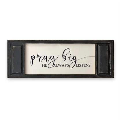 FRAMED CANVAS PRAY BIG